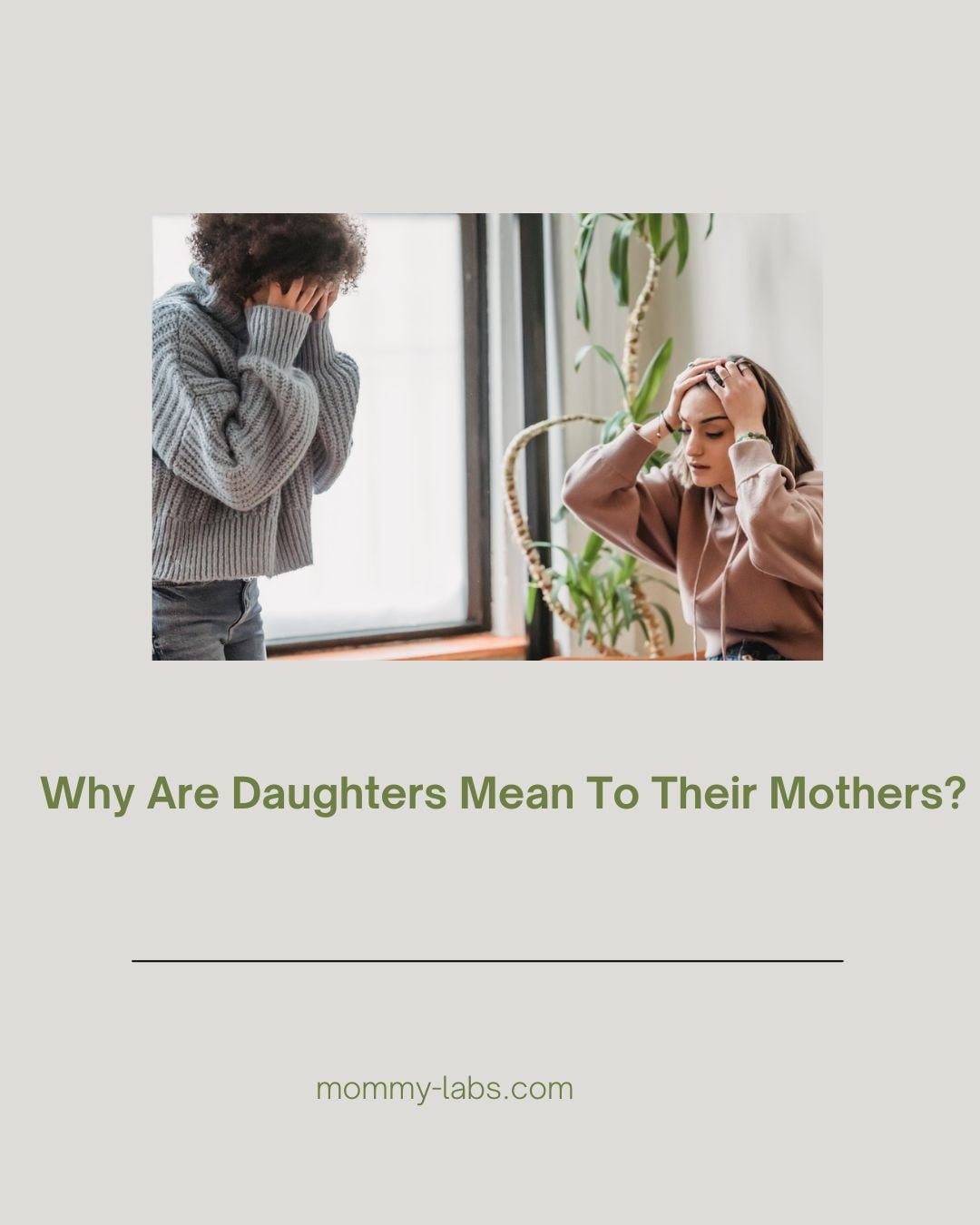 Why Are Daughters Mean To Their Mothers