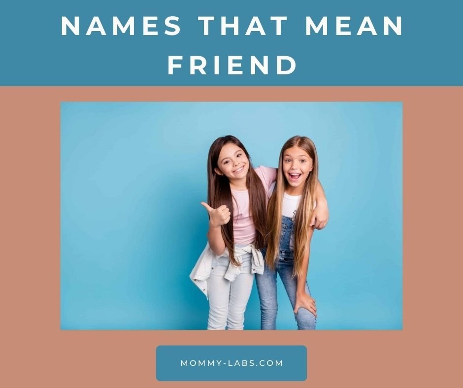 names-that-mean-friend-140-classy-catchy-ideas