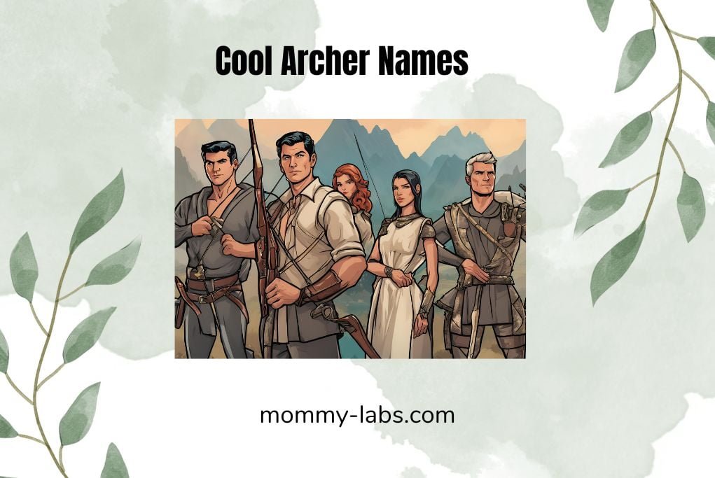 Archer Names - 100+ Unique, Famous & Cool Ideas - Mommy Labs